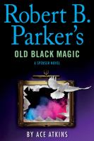 Robert B. Parker's old black magic